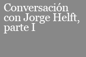 Por qu&eacute; Duchamp en Buenos Aires Conversaci&oacute;n con Jorge Helft, parte I