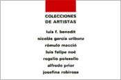 Colecciones de Artistas (Artists’ collections)