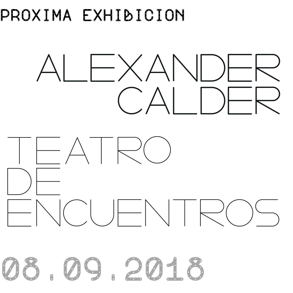 Alexander Calder.Teatro de Encuentros