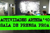 Sala de Prensa Proa arteBA '10. Actividades día X día