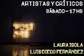 Artistas y Cr&Atilde;&shy;ticos: Laura Isola + Luis Diego Fern&Atilde;&iexcl;ndez